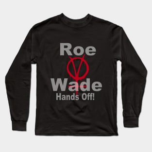 Hands off Long Sleeve T-Shirt